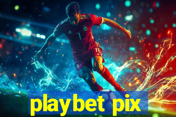 playbet pix